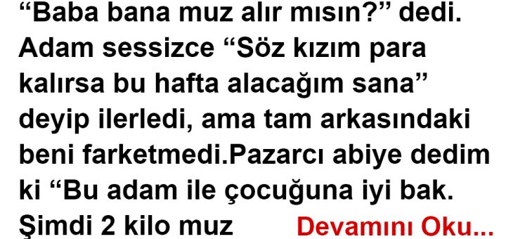 Baba Bana Muz Alır mısın?