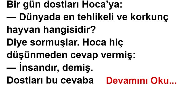 En Tehlikeli ve Korkunç Hayvan