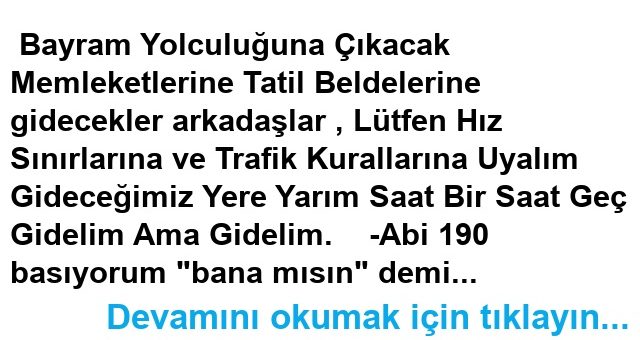 Acele Etme, Ecele Gitme
