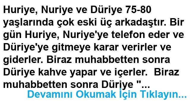 Huriye, Nuriye ve Düriye Biraz Tebessüm