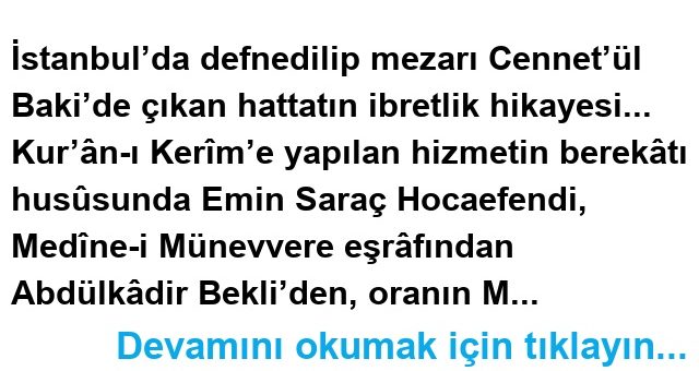 İSTANBUL’DA DEFNEDİLDİ MEZARI MEDİNE’DEN ÇIKTI!