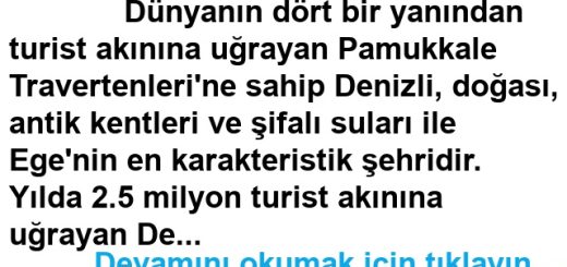 Denizli’nin Gezilecek 40 Yer